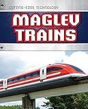 Maglev Trains Cuttingedge Technology