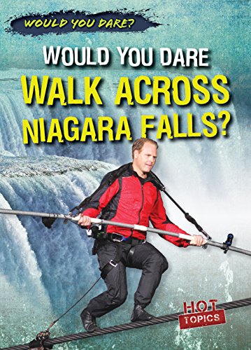 Cover of Would You Dare Walk Across Niagara Falls?