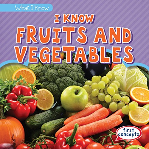 Cover of I Know Fruits and Vegetables