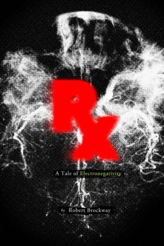 Cover of Rx: A Tale of Electronegativity