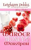 Murder, Money, and Marzipan
