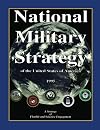 National Military Strategy: of the United States of America; 1995; A Strategy of Flexible and Selective Engagement