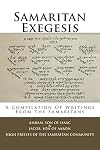 Samaritan Exegesis: A Compilation Of Writings From The Samaritans