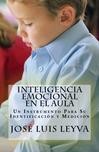 Inteligencia Emocional En El Aula: Un Instrumento Para Su Identificación y Medición