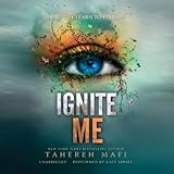 Ignite Me Shatter Me