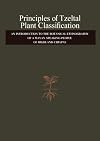 Principles of Tzeltal Plant Classification: An Introduction to the Botanical Ethnography of a Mayan-Speaking, People of Highland, Chiapas