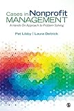 Cases In Nonprofit Management A Handson Approach To Problem Solving