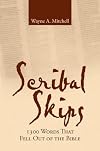 Scribal Skips: 1300 Words That Fell Out of the Bible