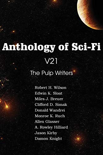 Anthology of Sci-Fi V21, the Pulp Writers book cover