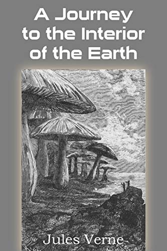 Cover of A Journey to the Interior of the Earth