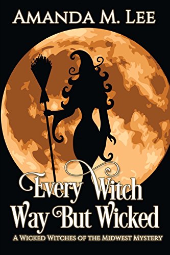 Every Witch Way But Wicked book cover