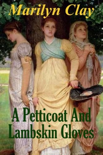 A Petticoat And Lambskin Gloves book cover