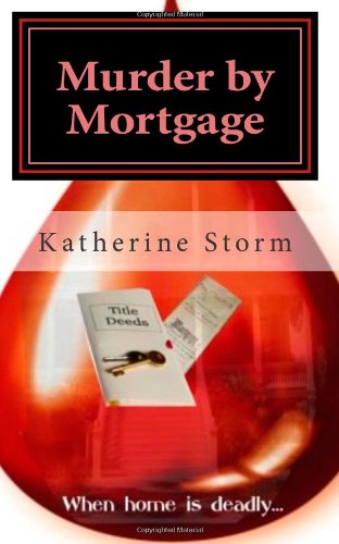 Murder by Mortgage (As: Katherine Storm) cover