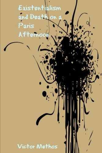 Existentialism and Death on a Paris Afternoon book cover