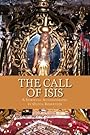The Call of Isis: A Spiritual Autobiography - Olivia Robertson