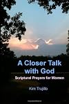 A Closer Talk with God: Spiritual Prayers for Women