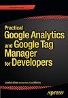 Practical Google Analytics and Google Tag Manager for Developers