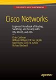 Cisco Networks Engineers Handbook Of Routing Switching And Security With Ios Nxos And Asa