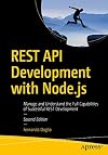 REST API Development with Node.js: Manage and Understand the Full Capabilities of Successful REST Development