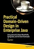 Practical Domaindriven Design In Enterprise Java Using Jakarta Ee Eclipse Microprofile Spring Boot And The Axon Framework