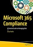 Office 365 Compliance A Practical Guide To Managing Risk