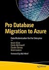 Pro Database Migration to Azure: Data Modernization for the Enterprise