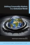 Shifting Commodity Markets in a Globalized World