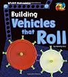 Building Vehicles that Roll (Young Engineers)