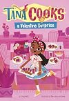 Tana Cooks a Valentine Surprise