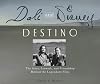 Dali and Disney: Destino: The Story, Artwork, and Friendship Behind the Legendary Film (Disney Editions Deluxe)