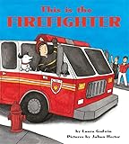 This Is The Firefighter Board Book