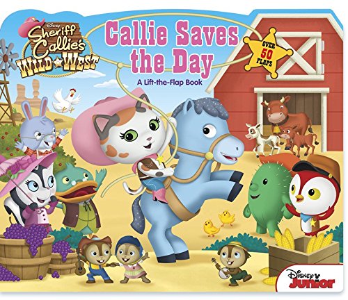Sheriff Callie's Wild West Callie Saves the Day! book cover