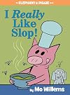I Really Like Slop!