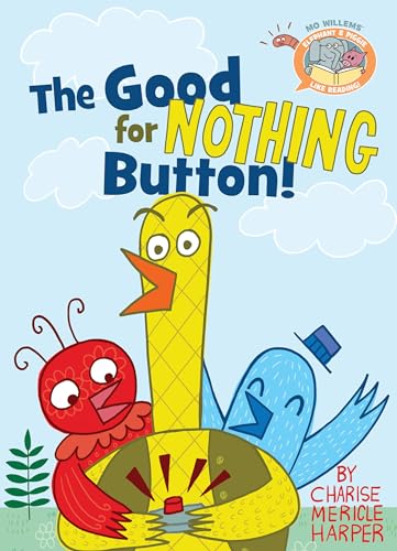 The Good for Nothing Button (By: Mo Willems,Charise Mericle Harper) cover