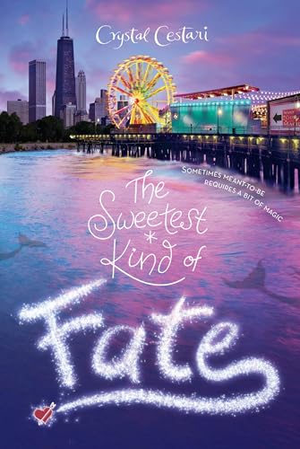 The Sweetest Kind of Fate / The Truth About Destiny book cover