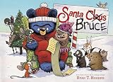 Santa Bruce A Mother Bruce Book Mother Bruce Series 4