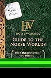 For Magnus Chase Hotel Valhalla Guide To The Norse Worlds An Official Rick Riordan Companion Book Your Introduction To Deities Mythical Beings Magnus Chase And The Gods Of Asgard