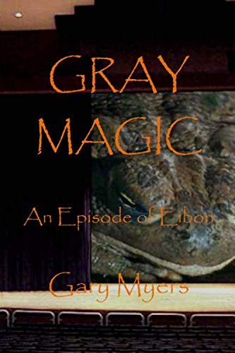 Gray Magic: An Episode of Eibon