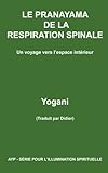 Le Pranayama De La Respiration Spinale   Un Voyage Vers L'espace Int%C3%A9rieur