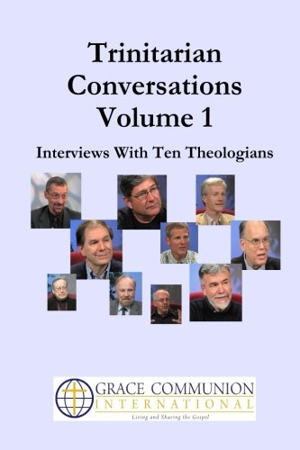 Trinitarian Conversations: Interviews With Ten Theologians cover
