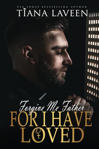 Forgive Me Father for I Have Loved book cover