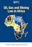 Oil Gas And Mining Law In Africa