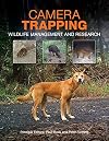 Camera trapping : wildlife management and research