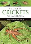 A Guide to Crickets of Australia