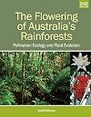 The Flowering of Australiaโs Rainforests: Pollination Ecology and Plant Evolution