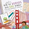 How Do Bridges Not Fall Down?: A Book About Architecture & Engineering