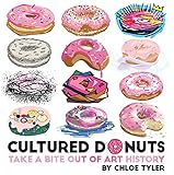 Cultured Donuts: Take a Bite Out of Art History