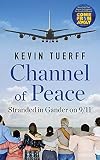 Channel of Peace: Stranded in Gander on 9/11