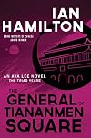 The General of Tiananmen Square