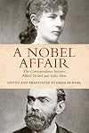 A Nobel affair : the correspondence between Alfred Nobel and Sofie Hess